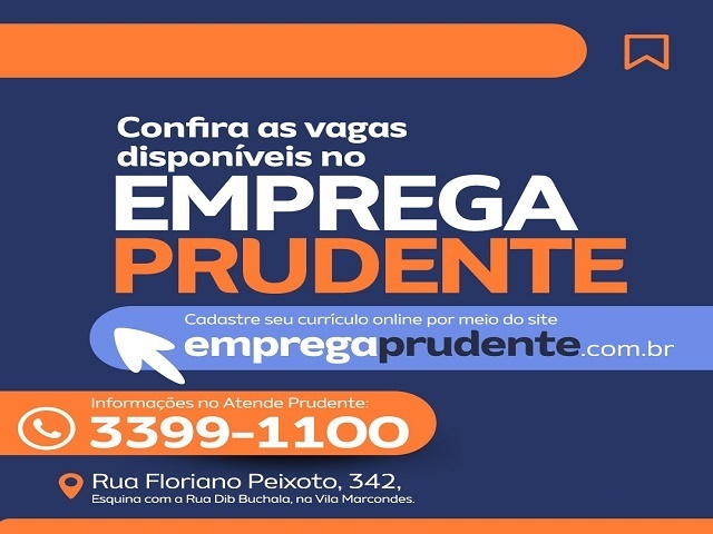 Emprega Prudente oferece 182 vagas de trabalho em Presidente Prudente