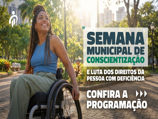 Semana Municipal de Conscientização e Luta pelos Direitos da Pessoa com Deficiência