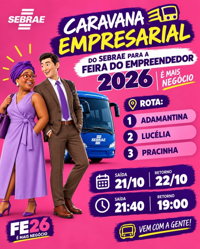 Caravana Sebrae leva empreendedores de Adamantina à Feira do Empreendedor 2026
