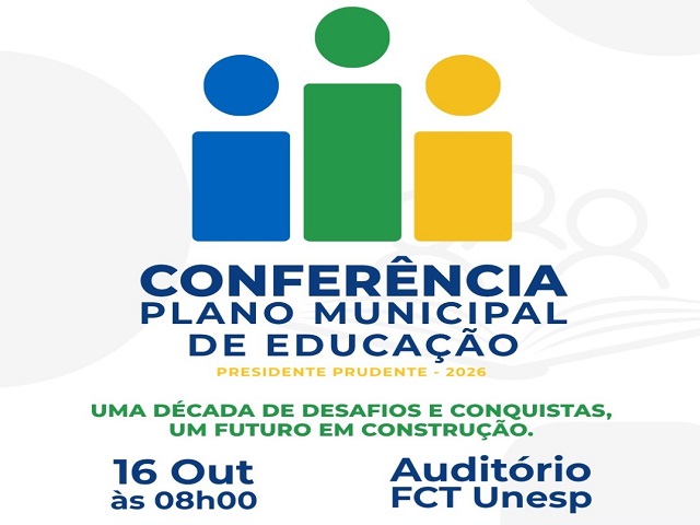 Reabertura das Inscrições para Conferência do Plano Municipal de Educação em Presidente Prudente